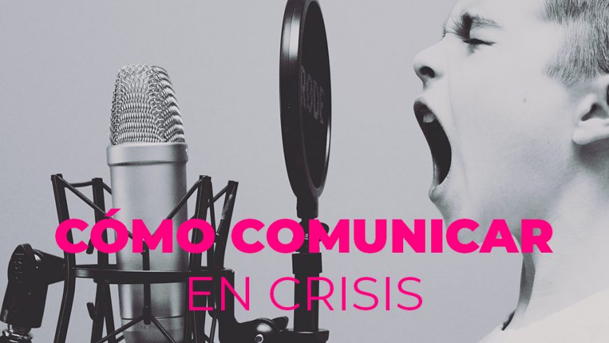 Cómo comunicar en crisis